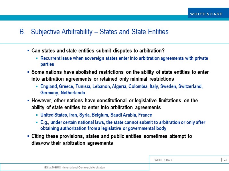 ESI at MGIMO - International Commercial Arbitration 23 Subjective Arbitrability – States and State